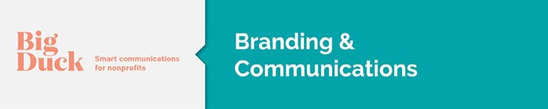 Big Duck can consult with you on branding and communications.