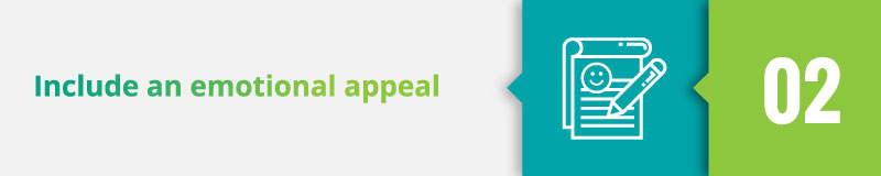 Include an emotional appeal in your school auction letter to engage your donors.