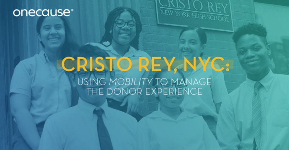 Cristo Rey, NYC: Using Mobility to Manage The Donor Experience