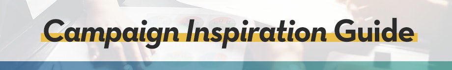 Campaign Inspiration Guide