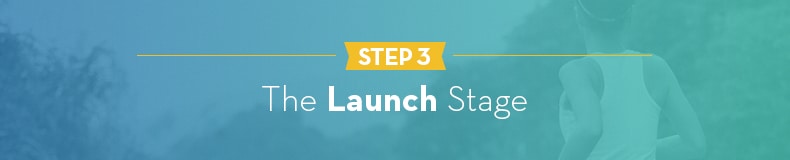 Step 3 - The Launch Stage
