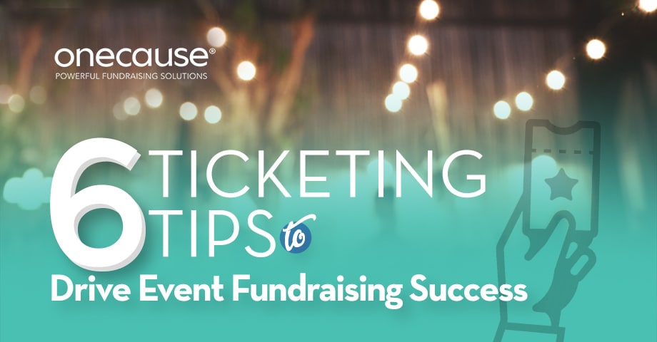 6 Ticketing Tips to Drive Fundraising Success