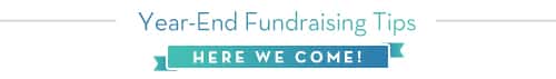 Year-end Fundraising Tips: Here we come!