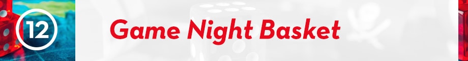 12. Game Night Basket