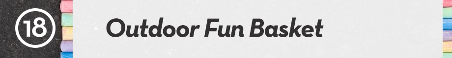 18. Outdoor Fun Basket