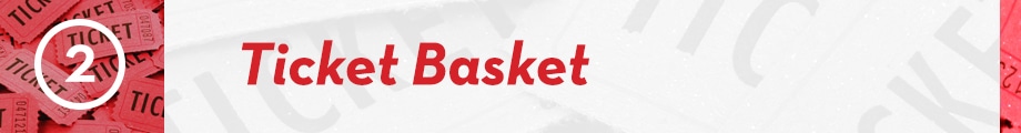 2. Ticket Basket