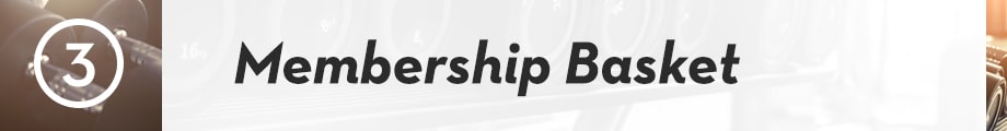 3. Membership Basket