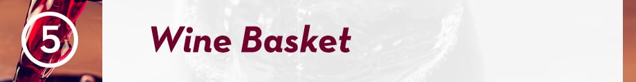 5. Wine Basket
