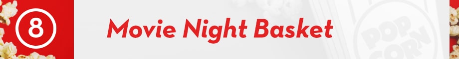 8. Movie Night Basket