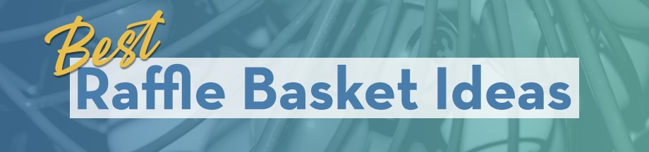 Best Raffle Basket Ideas
