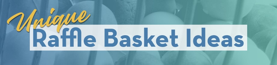 Unique Raffle Basket Ideas