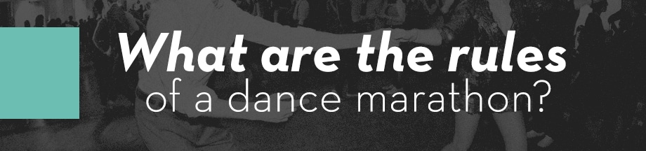 What are the rules of a dance marathon?