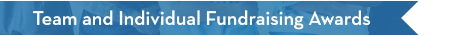 Team and Individual Fundraising Awards
