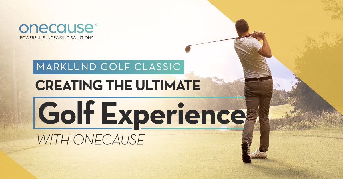 Marklund Golf Classic: Creating the Ultimate Golf Experience with OneCause