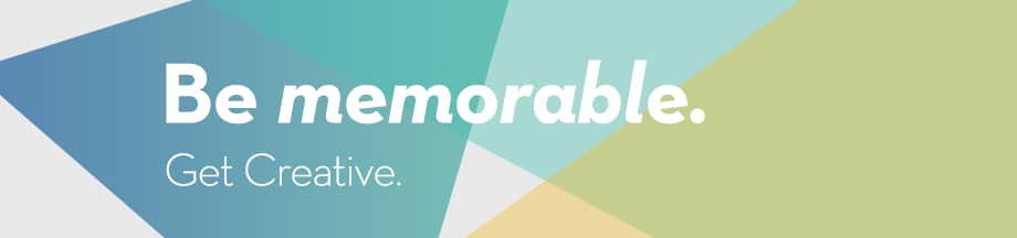 Be Memorable