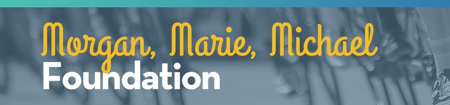 Morgan, Marie, Michael Foundation