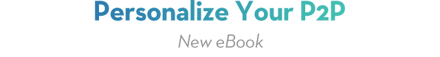 Personalize Your P2P New eBook 