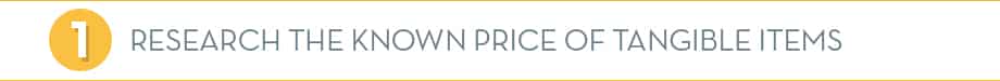 Research the Known Price of Tangible Items