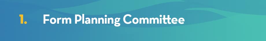 Form Planning Committee