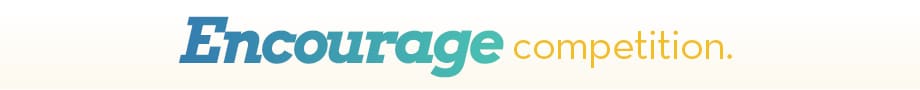 Encourage competition