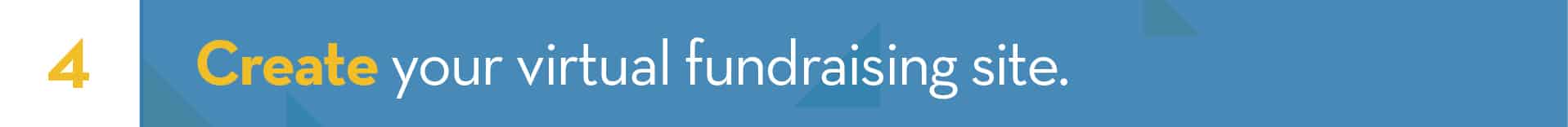 4. Create your virtual fundraising site