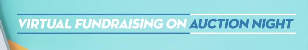 Virtual Fundraising On Auction Night
