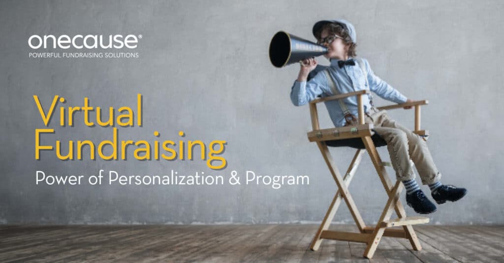 Virtual Fundraising: Power of Personalization and Program