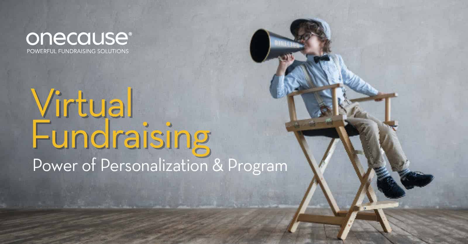 Virtual Fundraising: Power of Personalization and Program