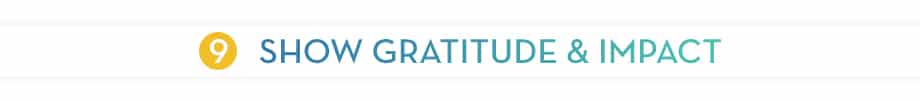 SHOW GRATITUDE & IMPACT