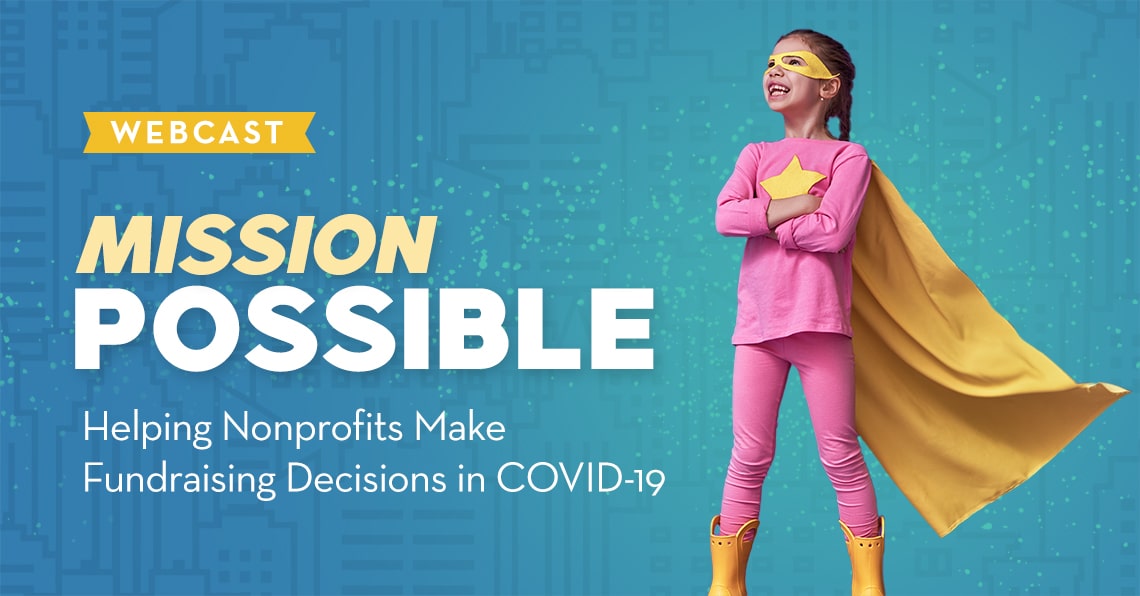 Mission Possible: Helping Nonprofits Make Fundraising Decisions in COVID-19