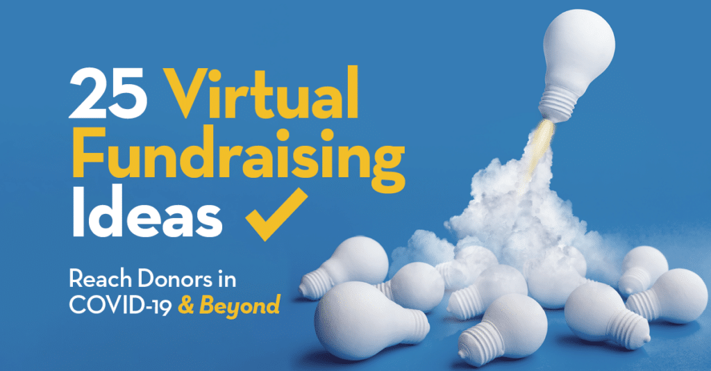 25+ Virtual Fundraising Ideas to Reach and Inspire Donors