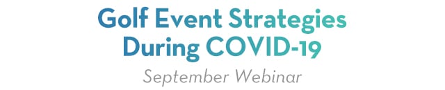 Golf Event Strategies During Covid-19