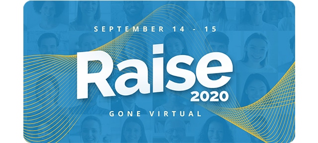 Raise 2020 gone virtual