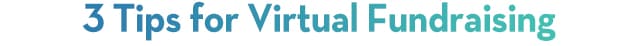 3 tips for Virtual fundraising