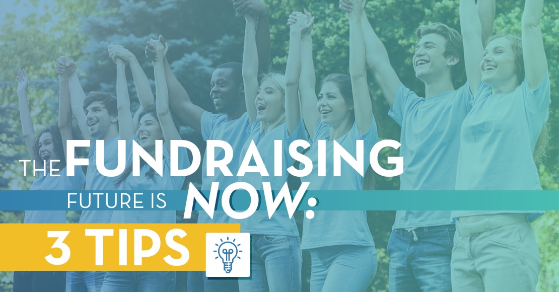 These future-forward fundraising tips will set you up for success in 2021.