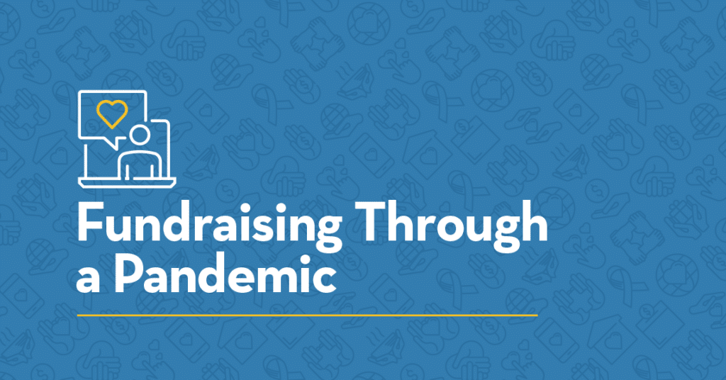 Fundraising Through a Pandemic