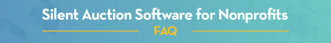 Silent Auction Software FAQs