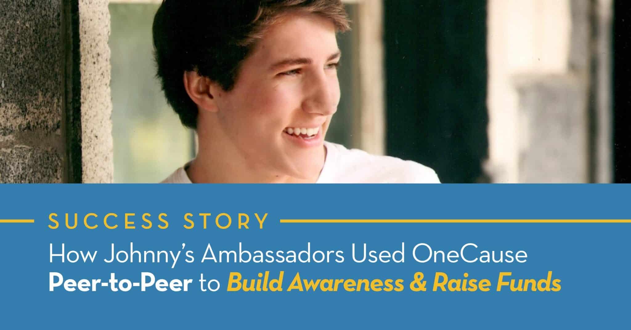 Johnny's Ambassadors Success Story