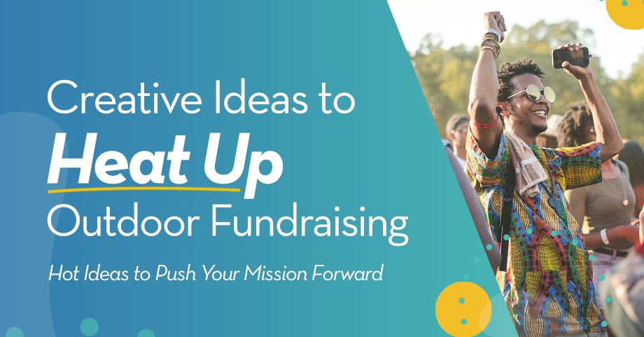 Creative Ideas to Heat Up Your Outdoor Fundraising