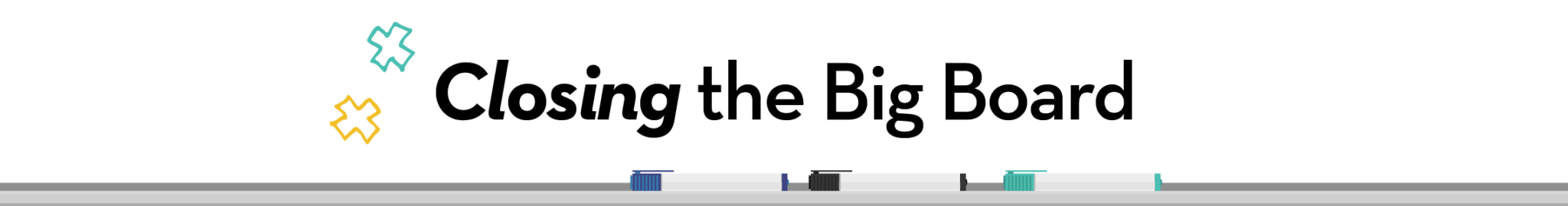 4-closing-the-big-board