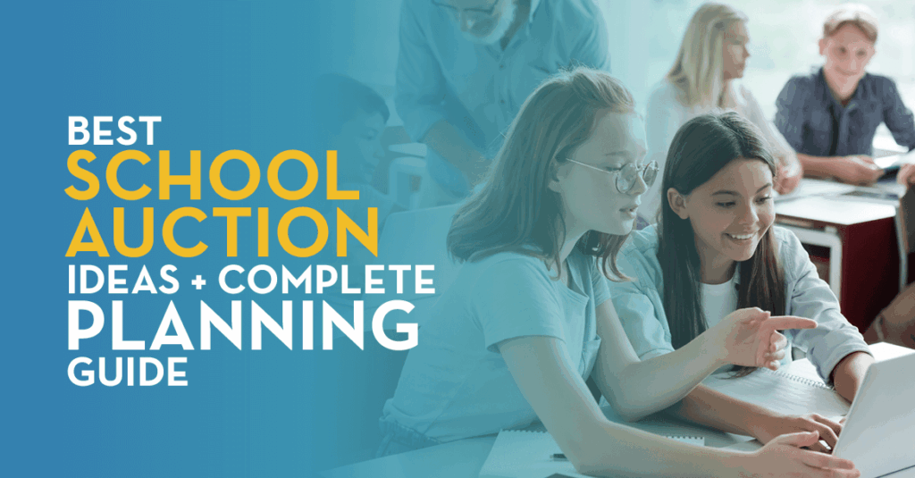 The title of the article, “Best School Auction Ideas + Complete Planning Guide”