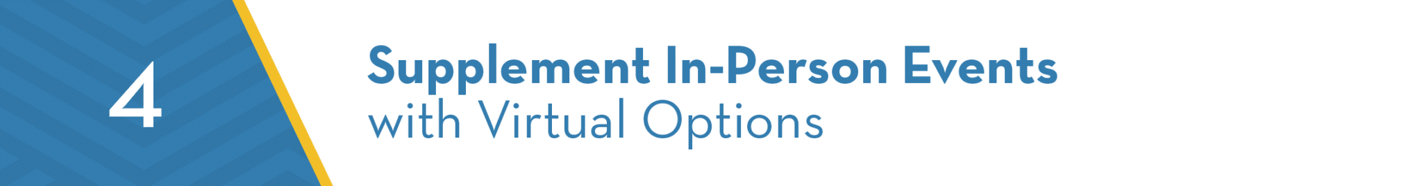 4-supplement-in-person-events-with-virtual-options