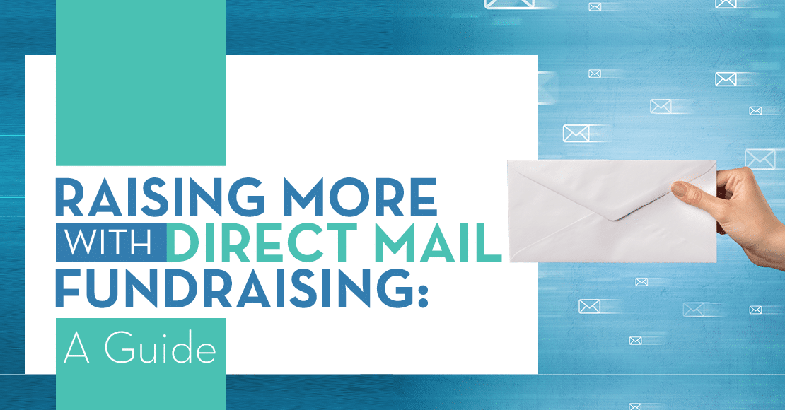 Direct mail can be an effective fundraising outlet when used well!