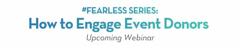 #FearlessSeries How To Engage Donors