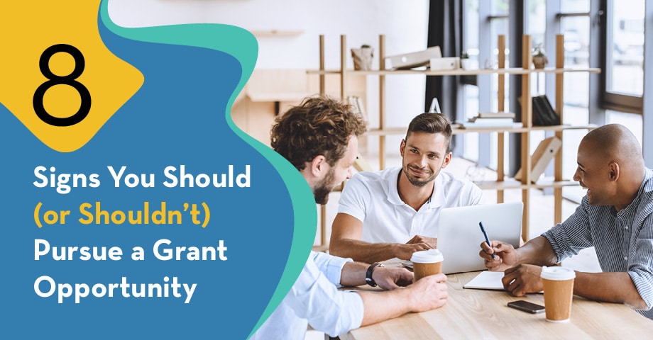 Learn how you can tell if you should pursue a grant!