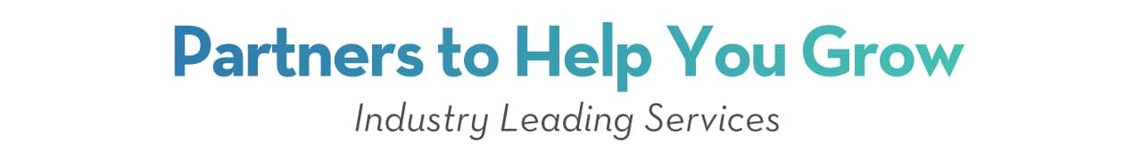 Partners to help you grow