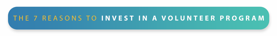 7-reasons-to-invest-in-avolunteer-program-section