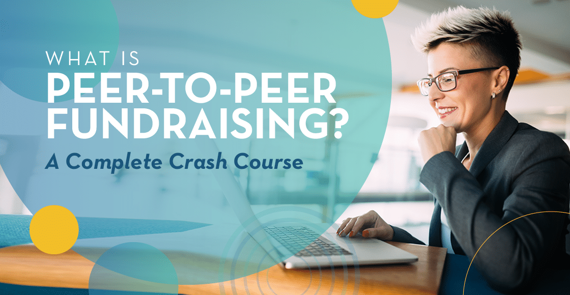 What is peer-to-peer fundraising, and how can nonprofits use it to reach more donors?