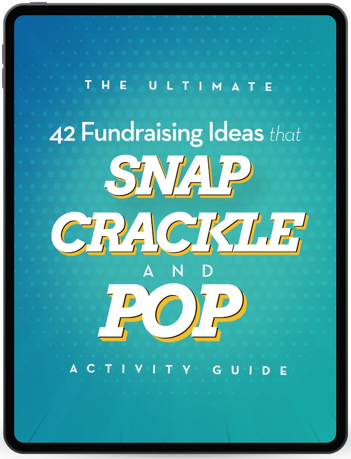 The Ultimate Activity Guide: 42 Fundraising Ideas that Snap, Crackle, and Pop