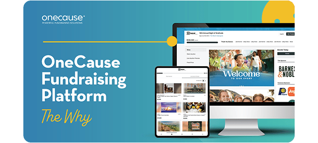 OneCause Fundraising Platform The Why